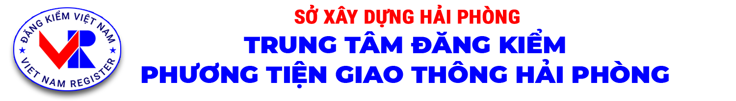 Sở Xây dụng Hải Phòng - Trung tâm đăng kiểm phương tiện giao thông Hải Phòng